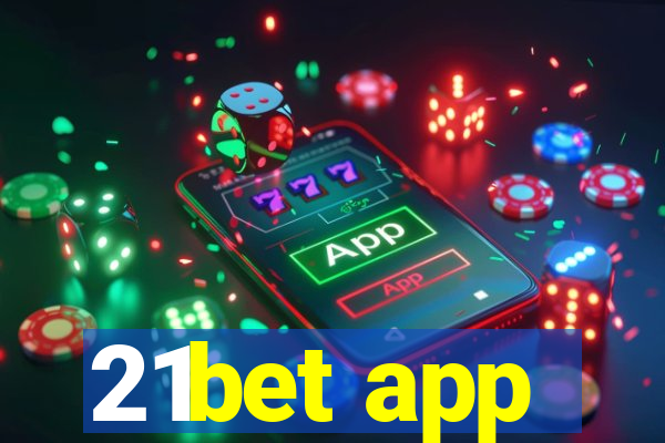 21bet app